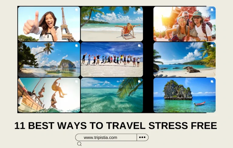 11 Best Ways to Travel Stress Free – Expert Tips & Hacks