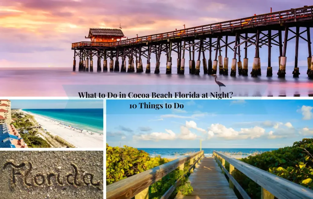 What to Do in Cocoa Beach Florida at Night